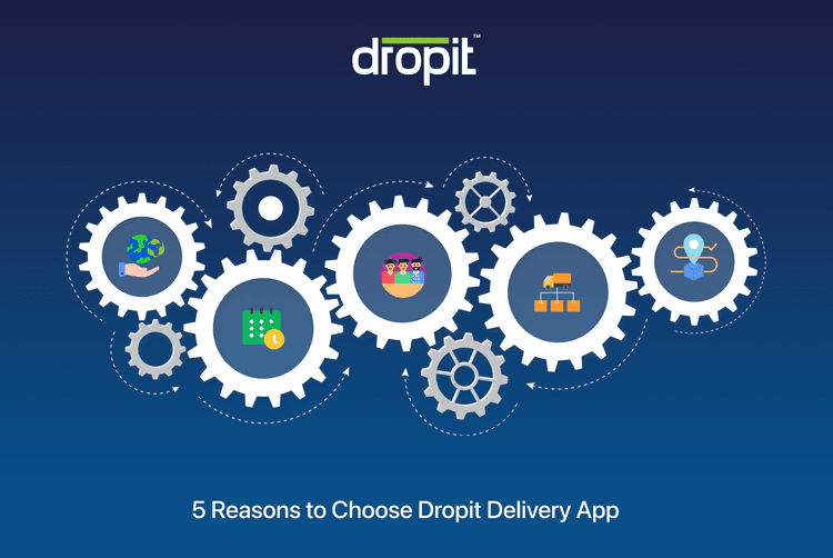 5 Reasons to Choose Dropit Delivery App